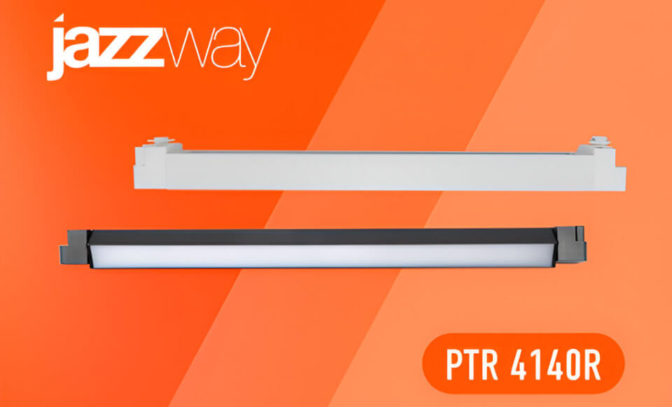 новость Новинка от Jazzway — линейный трековый светодиодный прожектор PTR 4140R.jpg
